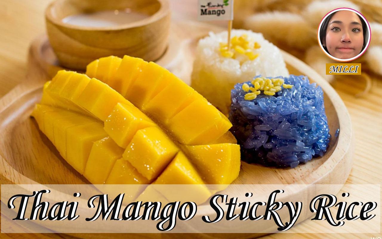 Thai mango sticky rice, mango sticky rice