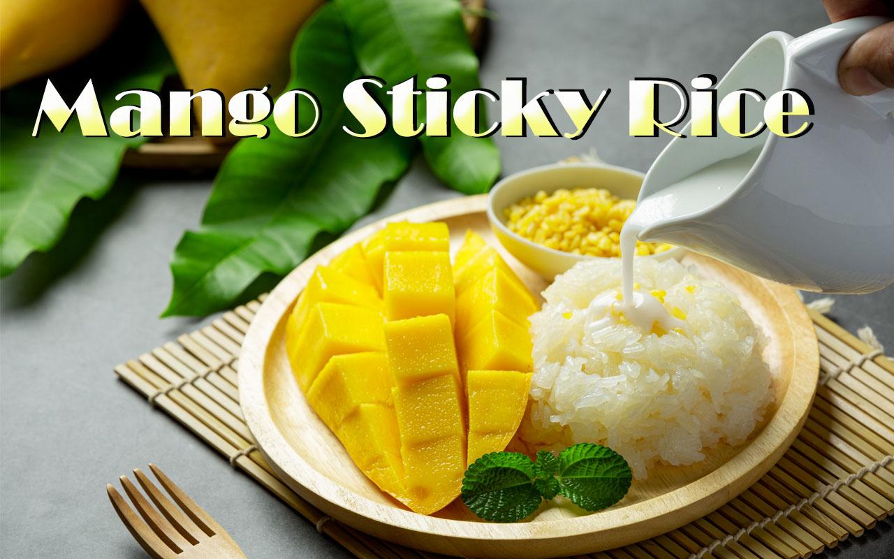 Thailand summer menu Mango Sticky Rice ข้าวเหนียวมะม่วง