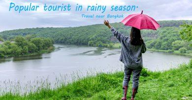 Travel near Bangkok Popular tourist in rainy season