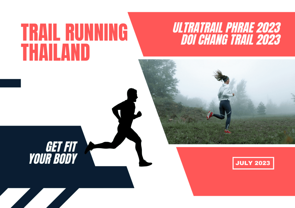 Trail Running Thailand for July 2023.