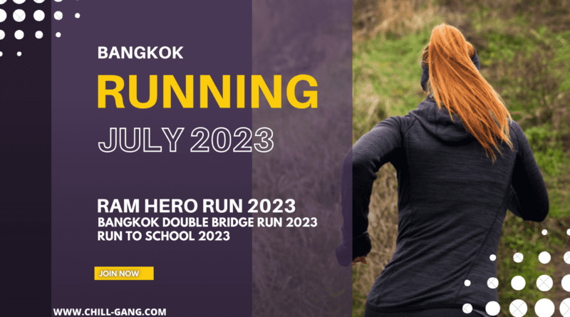 งานวิ่งกรุงเทพ ก.ค.66 Bangkon Run in July 2023.