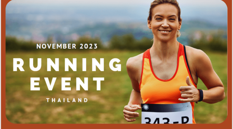 งานวิ่งพฤศจิกายน 2023 กรุงเทพและปริมณฑล Bangkok running November 2023 running event