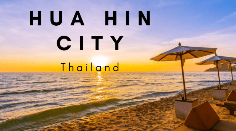 The Hua Hin City is in Prachuap Khiri Khan Province, Thailand
