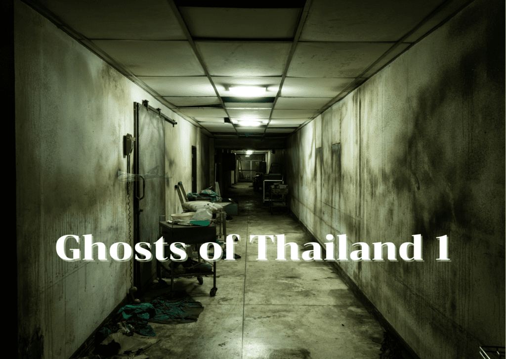 Ghosts of Thailand 1